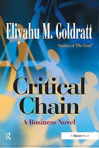 Critical Chain: A Business Novel
