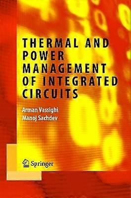 Thermal and Power Management of Integrated Circuits