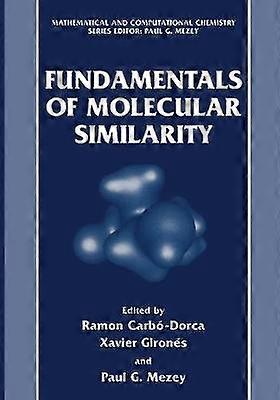 Fundamentals of Molecular Similarity