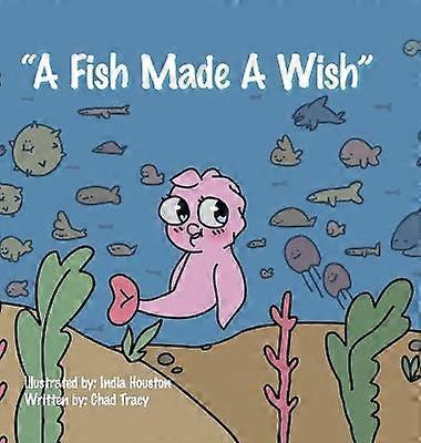 A Fish Made a Wish