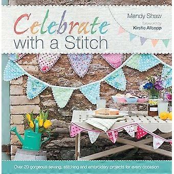 Celebrate With A Stitch - Mandy Shaw