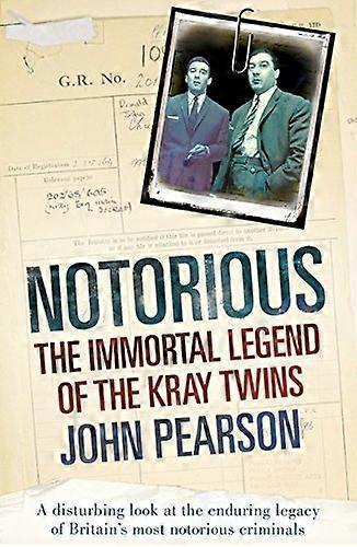 Notorious: The Immortal Legend of the Kray Twins