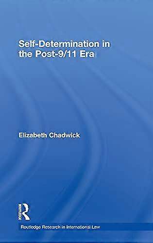 Self Determination in the Post 9/11 Era