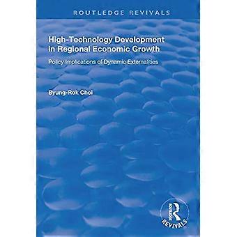 High Technology Development in Regional Economic Growth Policy Implications of Dynamic Externalities