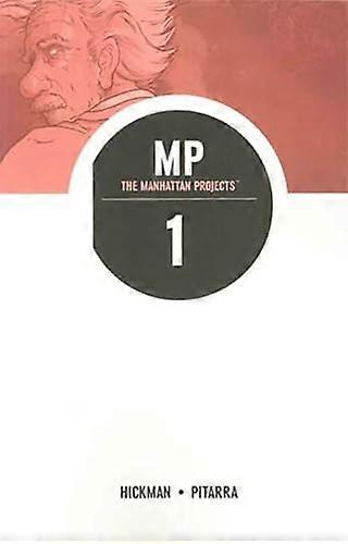 The Manhattan Projects Volume 1 Science Bad