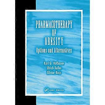 Pharmacotherapy of Obesity: Options and Alternatives