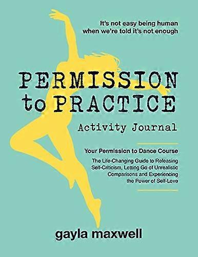Permission to Practice: Activity Journal