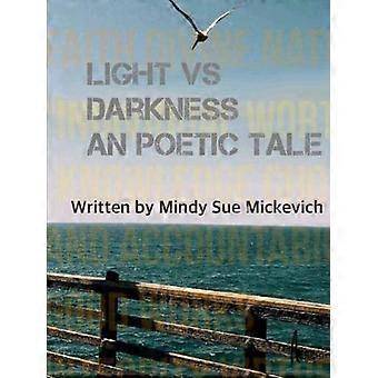 Lumière contre ténèbres : un conte poétique