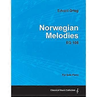 Norwegian Melodies Eg 108-Per pianoforte solo