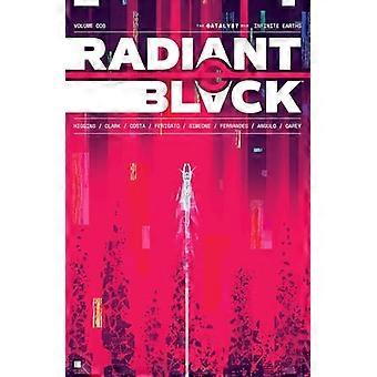 Radiant Black Volume 6: Katalysaattorisota (RADIANT BLACK TP)