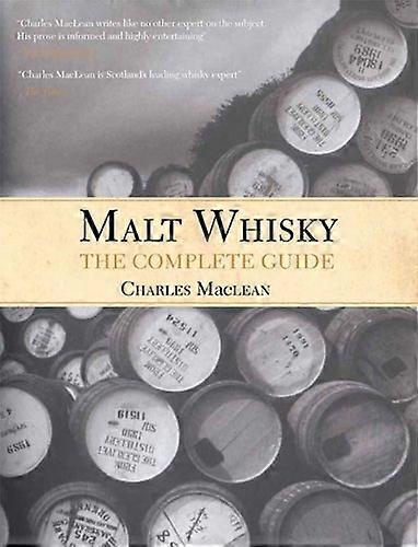 Malt Whisky : Le Guide complet