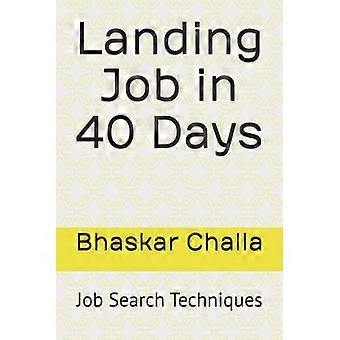 Landing Job in 40 Days Job Search Techniques