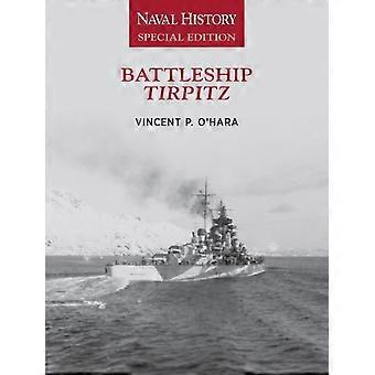 Battleship Tirpitz Naval History Special Edition - Vincent O'Hara - Paperback - en Book
