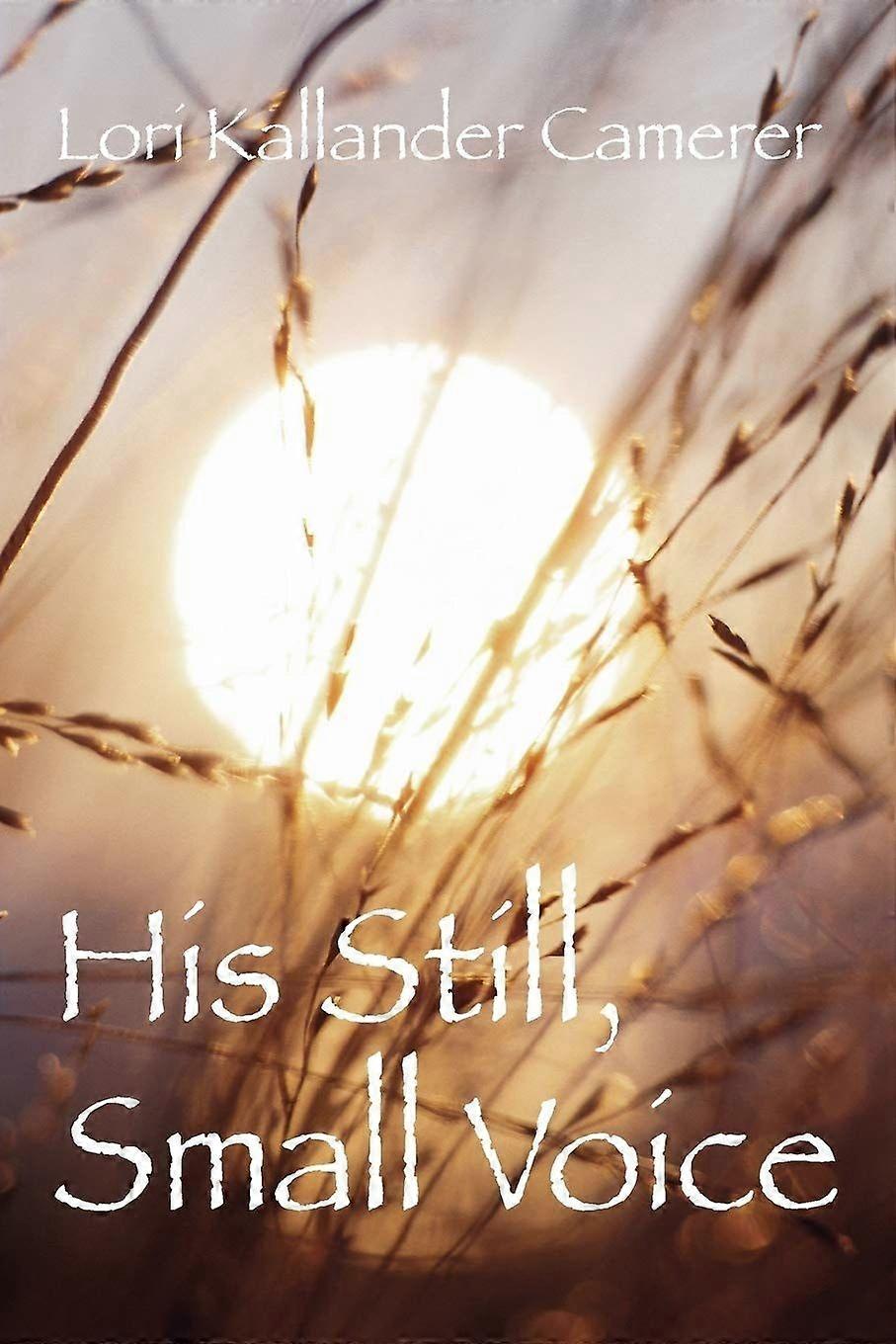 His still small voice