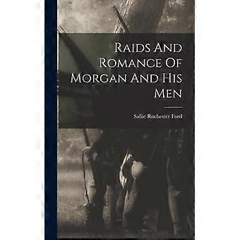Raids And Romance Of Morgan And His Men - Creative Media Partners LLC - Hardcover - English Book - History
