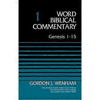 Gênesis 1-15 Volume 1 1 - Gordon John Wenham - Capa dura - livro em inglês