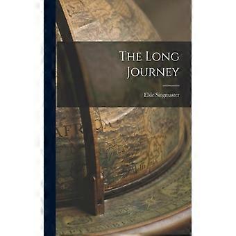 The Long Journey - Elsie Singmaster - Paperback - English Book - History