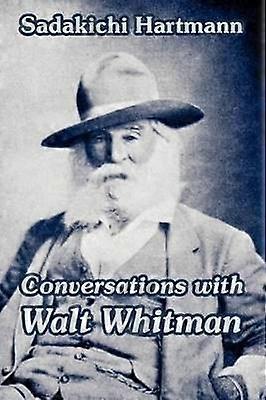 Conversations with Walt Whitman