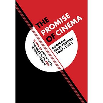 The Promise Of Cinema German Film Theory 1907-1933 - UCAL POD