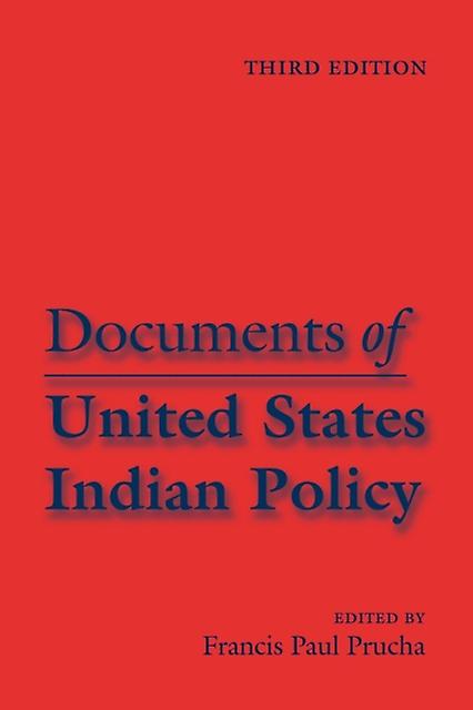 Documents Of United States Indian Policy Paperback