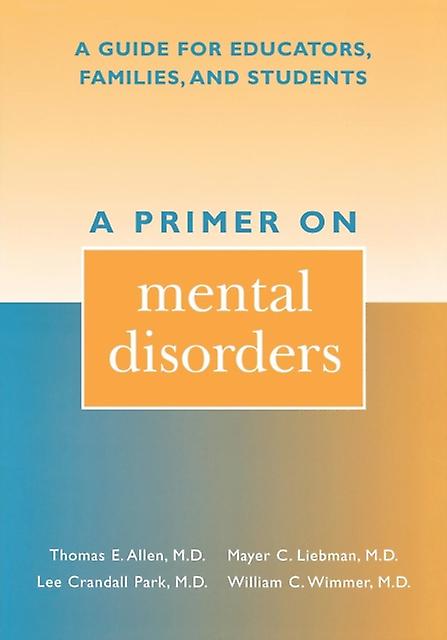 A Primer On Mental Disorders by William C. Wimmer Paperback Book