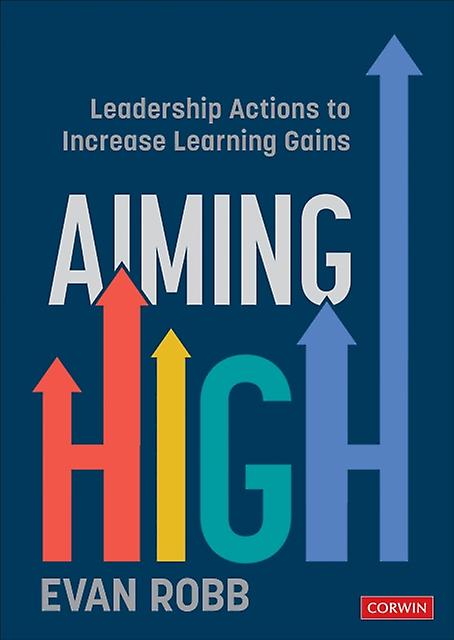 Aiming High by Robb & Evan A. Principal & JohnsonWilliams Middle School Berryville & VA Paperback
