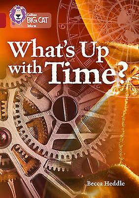 Whats Up With Time - Becca Heddle