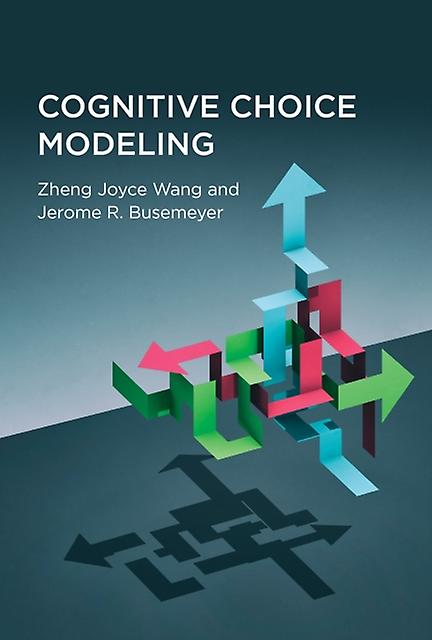 Cognitive Choice Modeling by Jerome R. Busemeyer Paperback Book