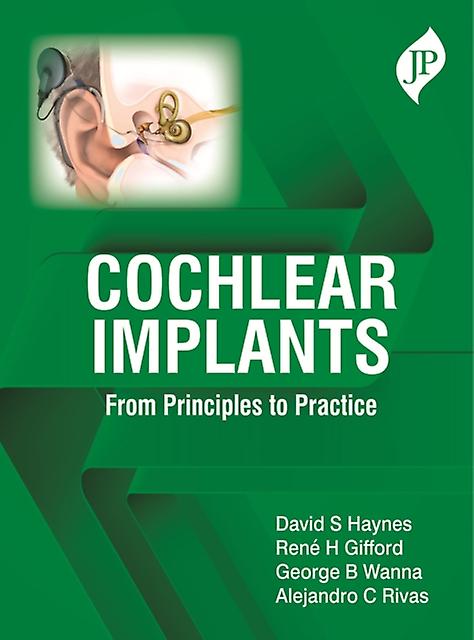 Cochlear Implants - Alejandro C Rivas - Audiology and otology - JP Medical Ltd - Paperback