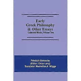 Filosofia Grega Antiga e Outros Ensaios - Obras Completas, Volume Dois - Friedrich Nietzsche
