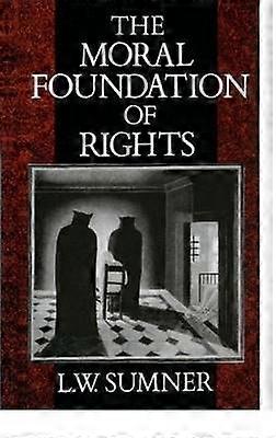 The Moral Foundation of Rights