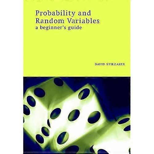 Probability and Random Variables: A Beginner's Guide