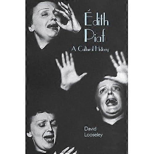 Edith Piaf: En Kulturhistorisk
