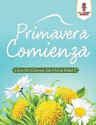 Primavera Comienza Libro De Colorear De Chicas Edad 5
