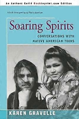 Soaring Spirits Conversations with Native American Teens