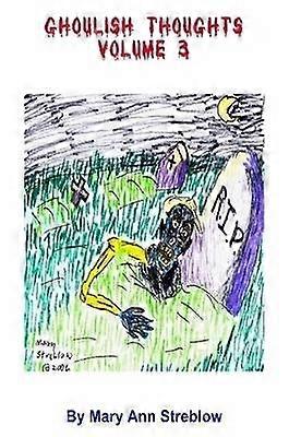 Ghoulish Thoughts  Volume 3