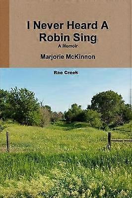 I Never Heard A Robin Sing