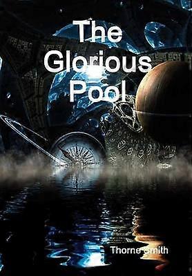 The Glorious Pool