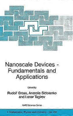 Nanoscale Devices - Fundamentals and Applications