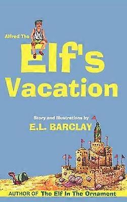 ALFRED THE ELF'S VACATION