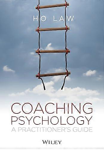 Coaching Psychology A Practitioners Guide