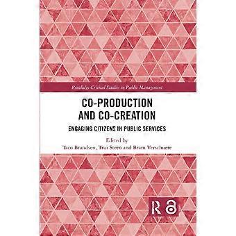 Co-production And Co-creation Engaging Citizens In Public Services - Taylor & Francis Ltd