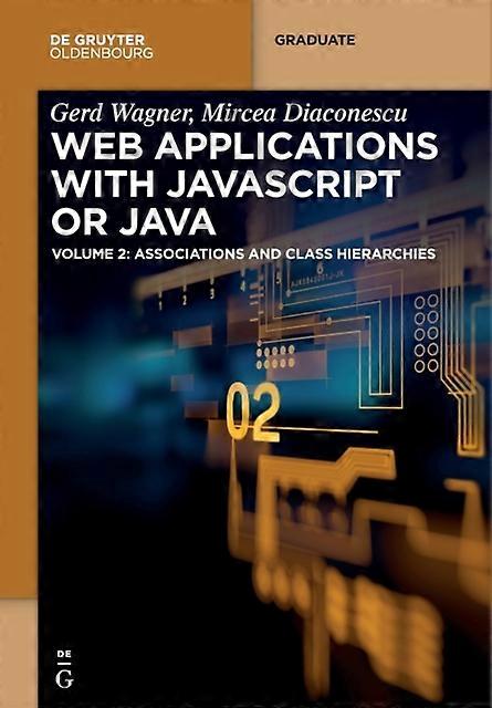Web Applications With Javascript Or Java - Gerd Mircea Wagner Diaconescu - Paperback - English Book - Information technology: general topics