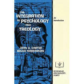 The Integration Of Psychology And Theology An Introduction - John Carter