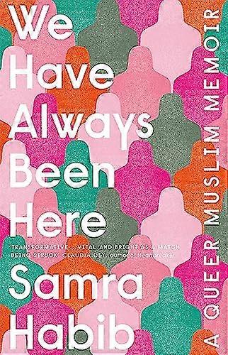 We Have Always Been Here