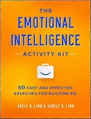 The Emotional Intelligence Activity Kit