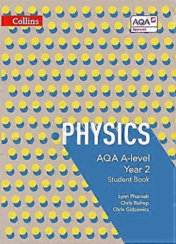 AQA A-level Physics Year 2 Student Book (AQA A-level Science)
