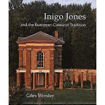 Inigo Jones en de Europese classicistische traditie (Paul Mellon centrum voor Studies in Britse kunst) (Paul Mellon centrum voor Studies in Britse kunst)