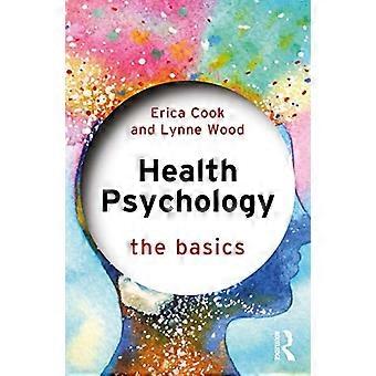 Gezondheidspsychologie: de basis (de basis)
