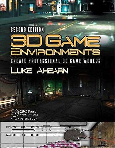3D Game Environments: Create Professional 3D Game Worlds